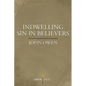 Indwelling Sin in Believers - Paperback