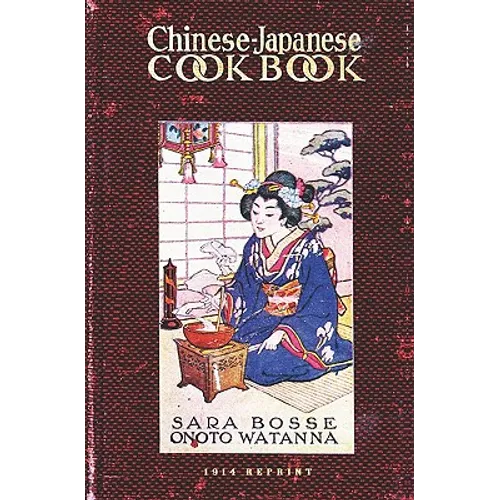 Chinese-Japanese Cookbook - 1914 Reprint - Paperback