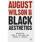 August Wilson and Black Aesthetics - Hardcover