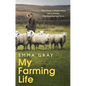 My Farming Life: Tales from a Shepherdess on a Remote Northumberland Farm - Hardcover