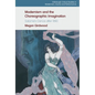 Modernism and the Choreographic Imagination: Salome's Dance After 1890 - Paperback