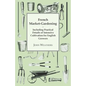 French Market-Gardening: Including Practical Details of Intensive Cultivation for English Growers - Paperback