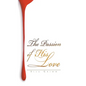 The Passion of His Love - Hardcover
