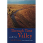 Through Time and the Valley - Paperback