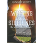 Waiting on the Sidelines - Paperback