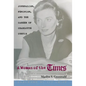 A Woman of the Times: Journalism, Feminism, and the Career of Charlotte Curtis - Hardcover