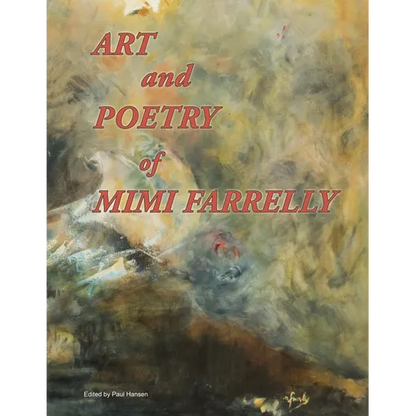 Art and Poetry of Mimi Farrelly - Paperback