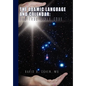 The Adamic Language and Calendar: The True Bible Code - Hardcover