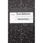 True Believer - Paperback