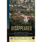 Disappeared: How A People Who Once Lived In A Small Caribbean Village Vanished Without A Historical Trace To Humankind - Paperback