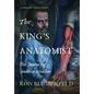 The King's Anatomist: The Journey of Andreas Vesalius - Hardcover