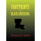 Footprints of Black Louisiana - Hardcover