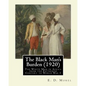 The Black Man's Burden (1920), By E. D.(Edward Dene) Morel: The Black Man's Burden: The White Man in Africa from the Fifteenth Century to World War I - Paperback