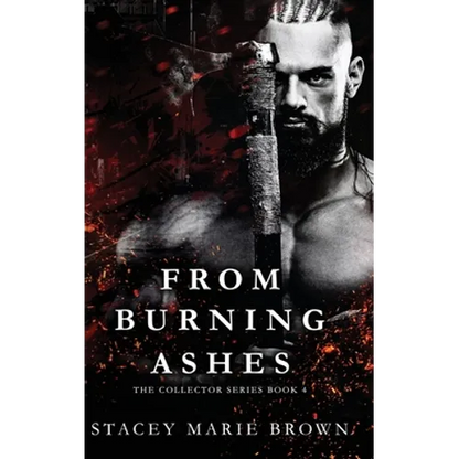 From Burning Ashes - Hardcover