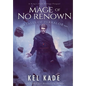 Mage of No Renown - Hardcover