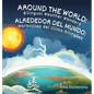 Around the World: Bilingual Weather Wonders / Alrededor del Mundo: Maravillas del Clima Biling?s - Hardcover