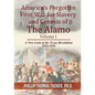 America's Forgotten First War for Slavery and Genesis of The Alamo - Paperback