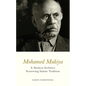 Mohamed Makiya: A Modern Architect Renewing Islamic Tradition - Hardcover
