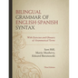 Bilingual Grammar of English-Spanish Syntax: With Exercises and a Glossary of Grammatical Terms - Paperback