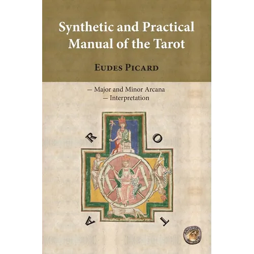 Synthetic and Practical Manual of the Tarot - Paperback