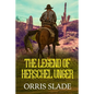 The Legend of Herschel Unger - Paperback