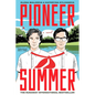 Pioneer Summer - Hardcover