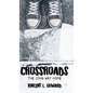 Crossroads: The Long Way Home - Hardcover