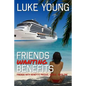 Friends Wanting Benefits (Friends With Benefits Prequel Series (Book 1)) - Paperback