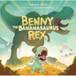 Benny the Bananasaurus Rex - Hardcover