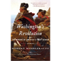 Washington's Revolution: The Making of America's First Leader - Paperback