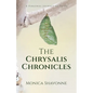 The Chrysalis Chronicles: A Personal Journey of Faith - Paperback