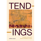 Tendings: Feminist Esoterisms and the Abolition of Man - Hardcover