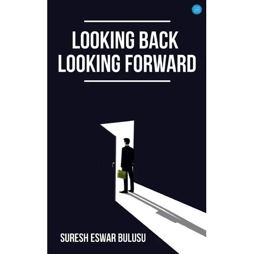 Looking Back; Looking Forward - Paperback