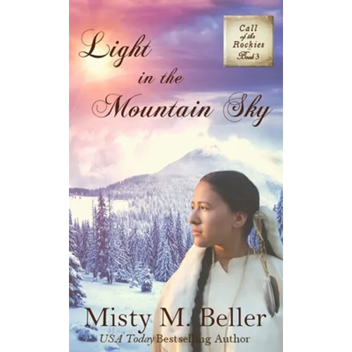 Light in the Mountain Sky - Hardcover