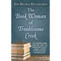 The Book Woman of Troublesome Creek - Library Binding