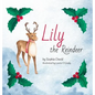 Lily the Reindeer - Hardcover