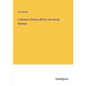 A Woman's Reform Bill for the Unruly Member - Paperback