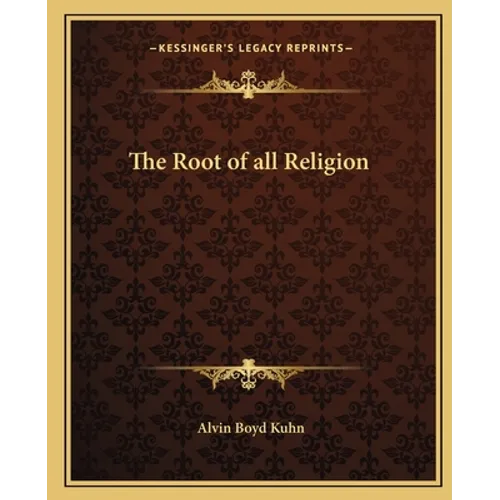 The Root of All Religion - Paperback