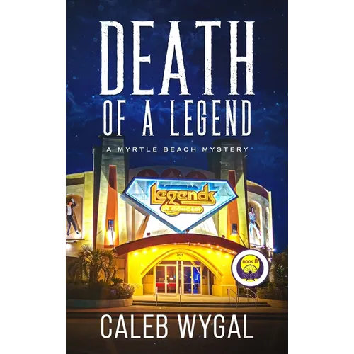 Death of a Legend: A Myrtle Beach Mystery - Hardcover