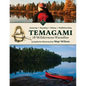 Temagami: A Wilderness Paradise - Paperback