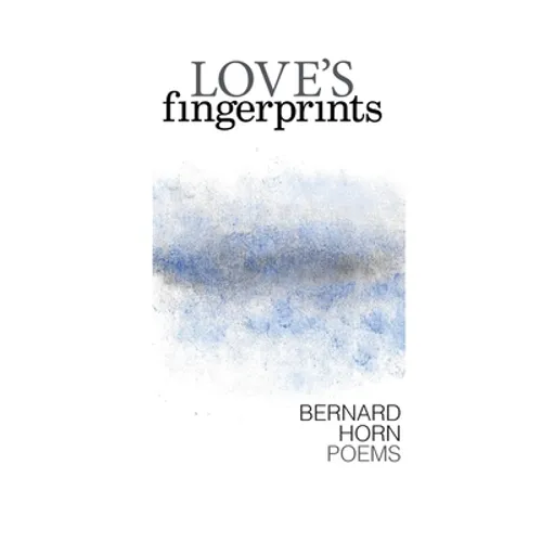 Love's Fingerprints: Poems - Hardcover