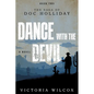 Dance with the Devil: The Saga of Doc Holliday - Paperback