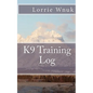 K9 Training Log - Paperback