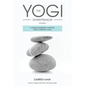 The Yogi Entrepreneur: A Guide to Earning a Mindful Living Through Yoga - Paperback