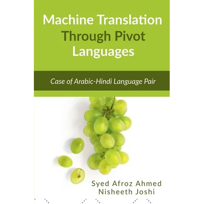 Machine Translation Through Pivot Languages - Paperback