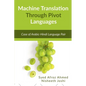 Machine Translation Through Pivot Languages - Paperback