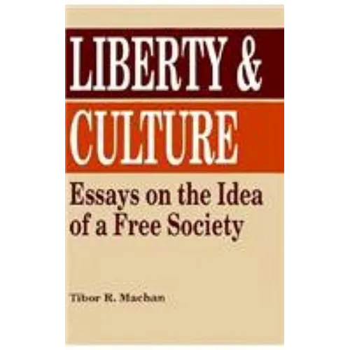 Liberty and Culture - Hardcover
