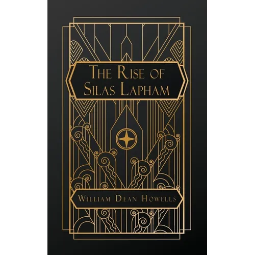 The Rise of Silas Lapham - Paperback