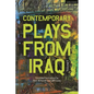 Contemporary Plays from Iraq: Volume II - Hardcover
