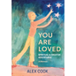 You Are Loved, Spiritual and Creative Adventures, A Memoir - Paperback